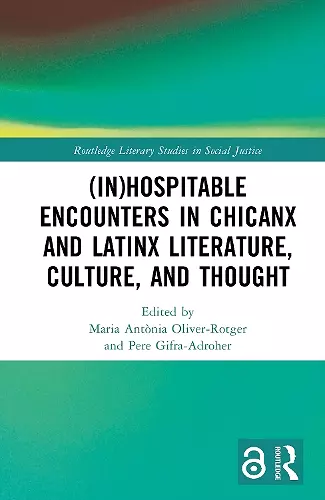 (In)Hospitable Encounters in Chicanx and Latinx Literature, Culture, and Thought cover