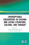 (In)Hospitable Encounters in Chicanx and Latinx Literature, Culture, and Thought cover