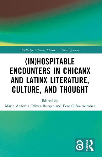 (In)Hospitable Encounters in Chicanx and Latinx Literature, Culture, and Thought cover
