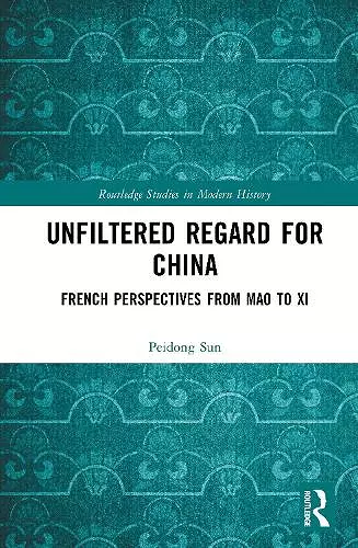 Unfiltered Regard for China cover