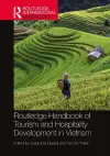 Routledge Handbook of Tourism and Hospitality Development in Vietnam cover