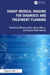 Smart Medical Imaging for Diagnosis and Treatment Planning cover