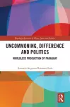 Uncommoning, Difference and Politics cover