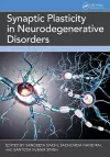 Synaptic Plasticity in Neurodegenerative Disorders cover