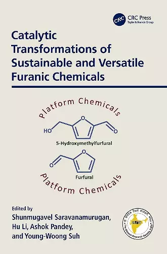 Catalytic Transformations of Sustainable and Versatile Furanic Chemicals cover