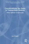 Conceptualizing Ego States in Transactional Analysis cover