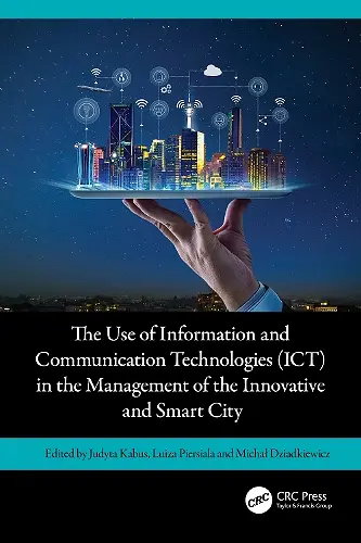 The Use of Information and Communication Technologies (ICT) in the Management of the Innovative and Smart City cover