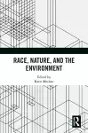 Race, Nature, and the Environment cover