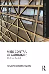 Mies Contra Le Corbusier cover