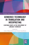 Gendered Technology in Translation and Interpreting cover