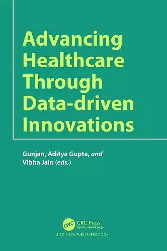 Advancing Healthcare through Data-driven Innovations cover