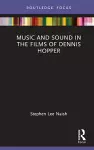 Music and Sound in the Films of Dennis Hopper cover