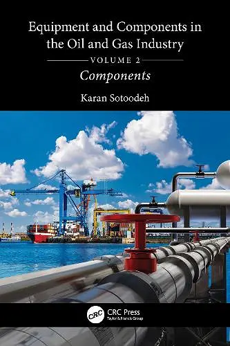 Equipment and Components in the Oil and Gas Industry Volume 2 cover
