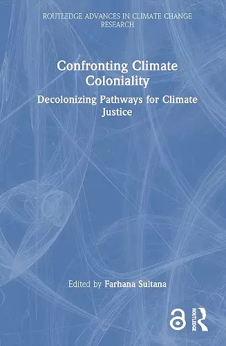 Confronting Climate Coloniality cover