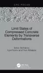 Limit States of Compressed Concrete Elements by Transverse Deformations cover