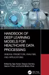Handbook of Deep Learning Models for Healthcare Data Processing cover