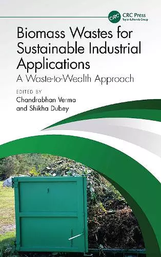 Biomass Wastes for Sustainable Industrial Applications cover