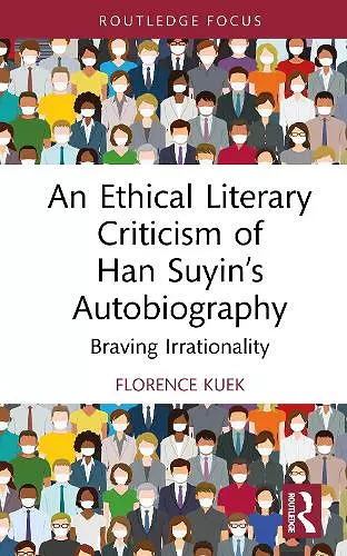 An Ethical Literary Criticism of Han Suyin’s Autobiography cover