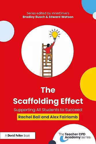 The Scaffolding Effect: Supporting All Students to Succeed cover