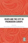Death and the City in Premodern Europe cover