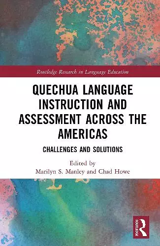 Quechua Language Instruction and Assessment Across the Americas cover