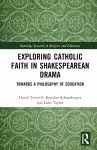 Exploring Catholic Faith in Shakespearean Drama cover