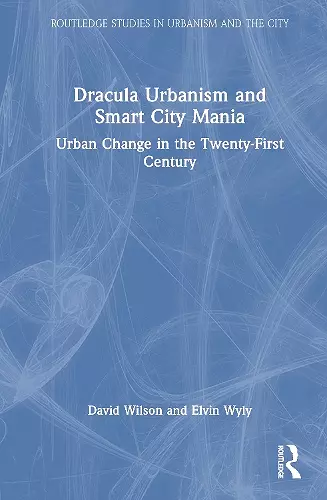 Dracula Urbanism and Smart City Mania cover