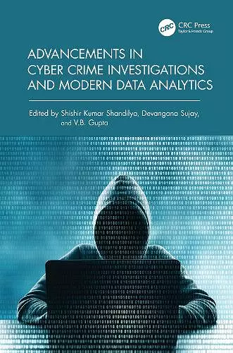 Advancements in Cyber Crime Investigations and Modern Data Analytics cover