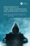 Advancements in Cyber Crime Investigations and Modern Data Analytics cover