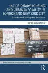 Inclusionary Housing and Urban Inequality in London and New York City cover