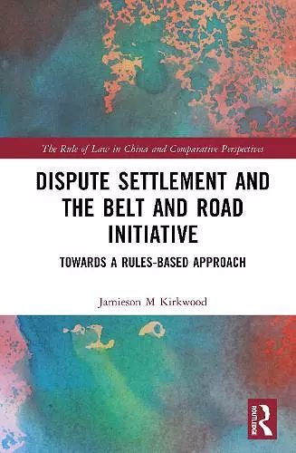 Dispute Settlement and the Belt and Road Initiative cover