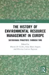 The History of Environmental Resource Management in Europe cover