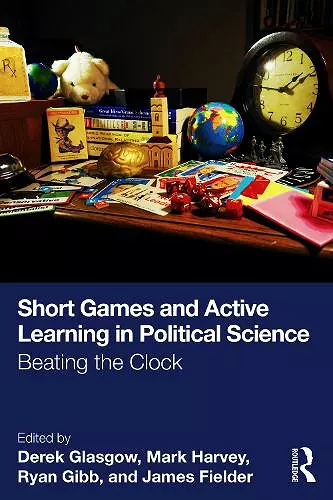 Short Games and Active Learning in Political Science cover