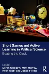 Short Games and Active Learning in Political Science cover
