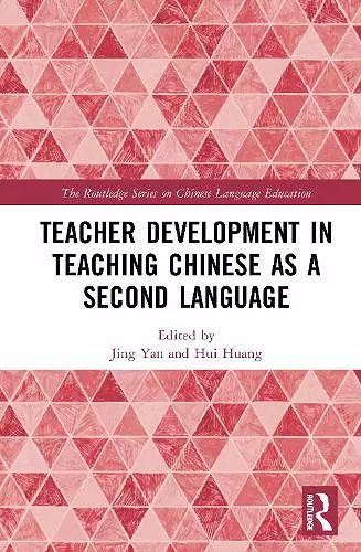 Teacher Development in Teaching Chinese as a Second Language cover