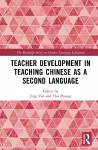 Teacher Development in Teaching Chinese as a Second Language cover