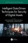 Intelligent Data-Driven Techniques for Security of Digital Assets cover