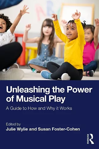 Unleashing the Power of Musical Play cover