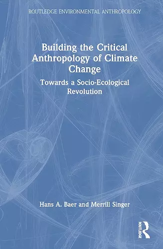 Building the Critical Anthropology of Climate Change cover