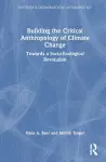 Building the Critical Anthropology of Climate Change cover