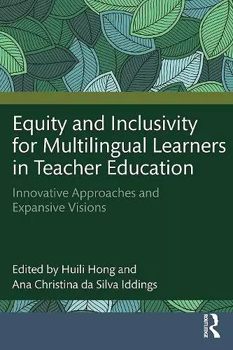 Equity and Inclusivity for Multilingual Learners in Teacher Education cover