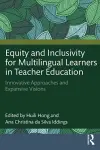 Equity and Inclusivity for Multilingual Learners in Teacher Education cover