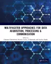 Multifaceted approaches for Data Acquisition, Processing & Communication cover