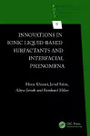 Innovations in Ionic Liquid-Based Surfactants and Interfacial Phenomena cover