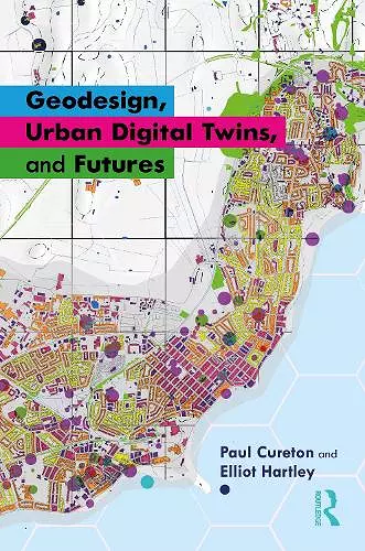 Geodesign, Urban Digital Twins, and Futures cover