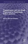 Theophrastus and the Greek Physiological Psychology Before Aristotle cover