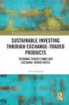 Sustainable Investing Through Exchange-Traded Products cover