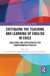 Critiquing the Teaching and Learning of English in Chile cover