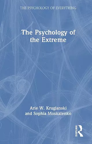 The Psychology of the Extreme cover