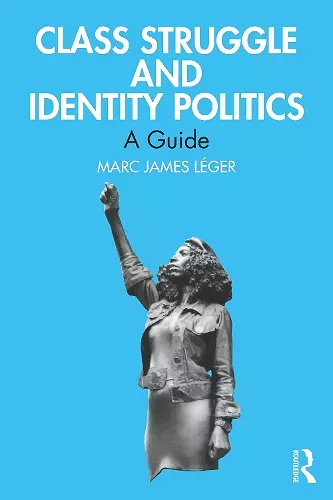 Class Struggle and Identity Politics cover